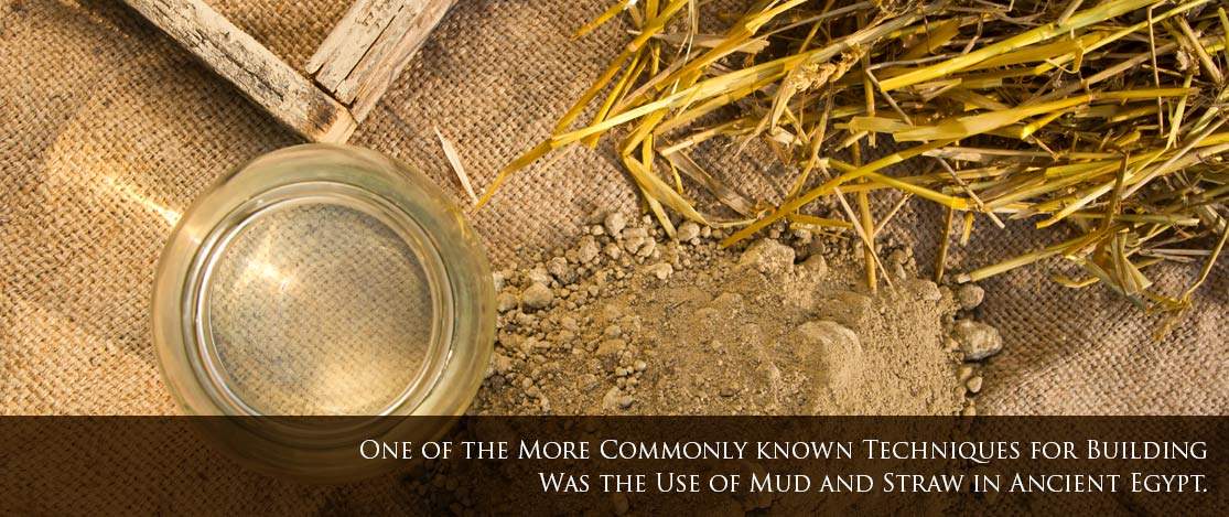 In Ancient Egypt Straw and Mud Were Used for Building